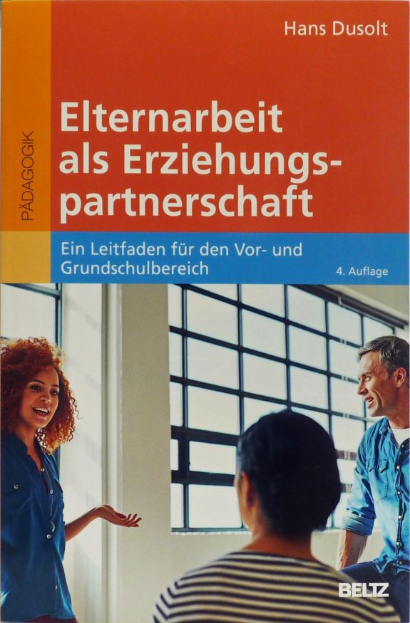 Elternarbeit als Erziehungspartnerschaft