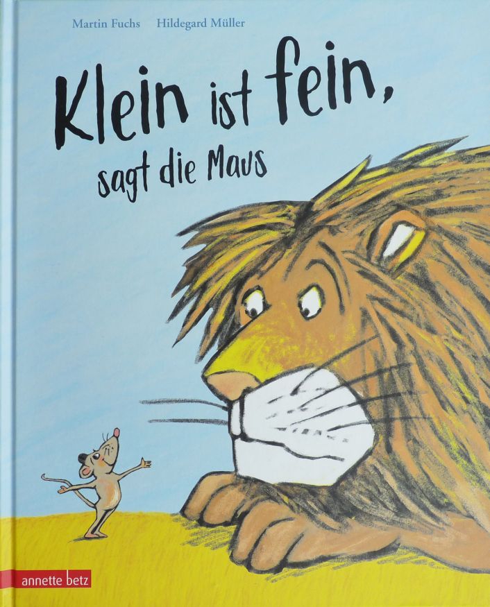 Klein ist fein, sagt die Maus