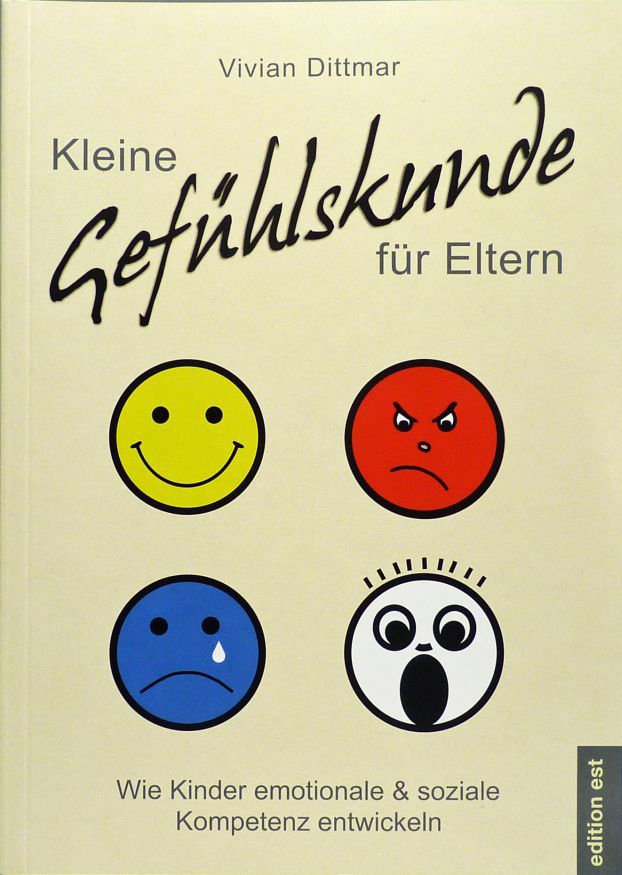 Kleine Gefühlskunde für Eltern