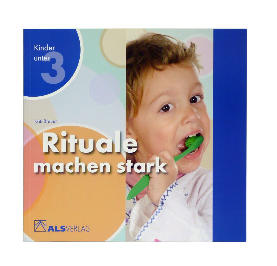 Rituale machen stark¦Kinder unter 3